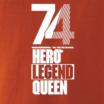 Hero, Legend, King x Queen 1974