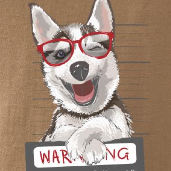Husky - beware of dog