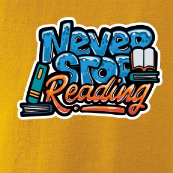 Never stop reading
