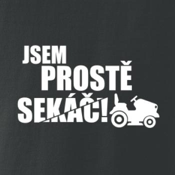 Jsem prostě sekáč - sekačka