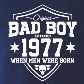 Bad boy since 1977
