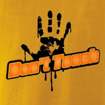 Don't touch