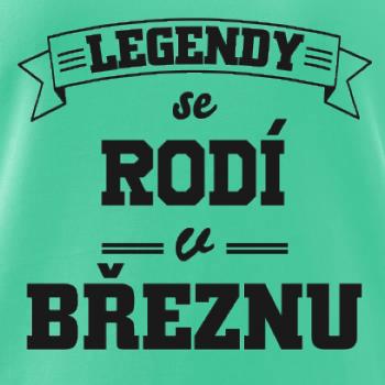 Legendy se rodí v březnu