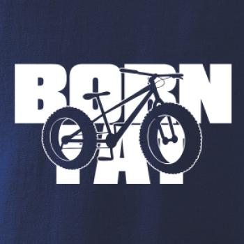 Born fat