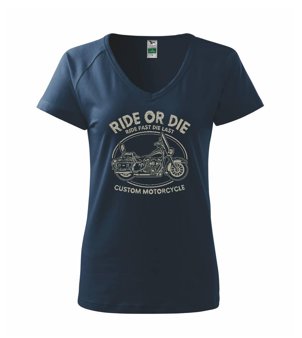 Ride Or Die - chopper - Tričko dámské Dream