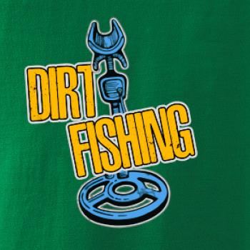 Dirt fishing
