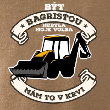 Traktorbagr - Být bagristou nebyla moje volba