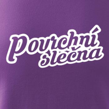 Povrchní slečna