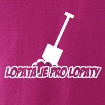Lopata je pro lopaty