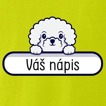 Bišonek - Váš nápis