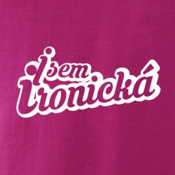 Jsem ironická