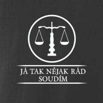 Já tak nějak rád/a soudím