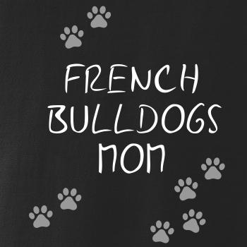 French Bulldogs mom (Francouzský buldoček) (Reflexní tlapky)