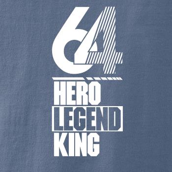 Hero, Legend, King x Queen 1964
