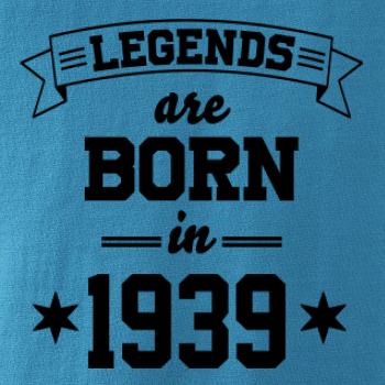 Legends are born in 1939