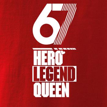 Hero, Legend, King x Queen 1967