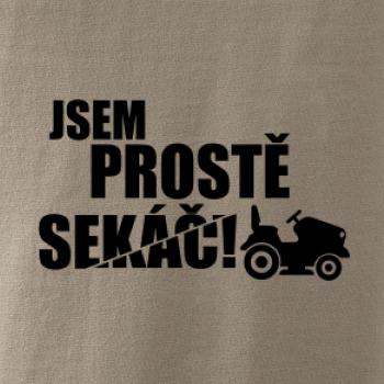 Jsem prostě sekáč - sekačka