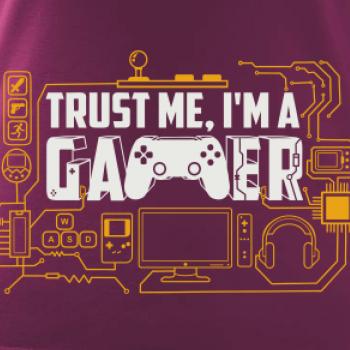 Trust me Im a gamer