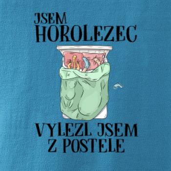 Jsem horolezec vylezl jsem z postele