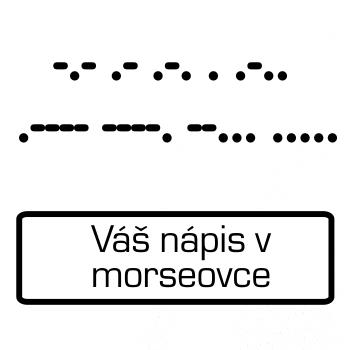 Morseovka - váš nápis