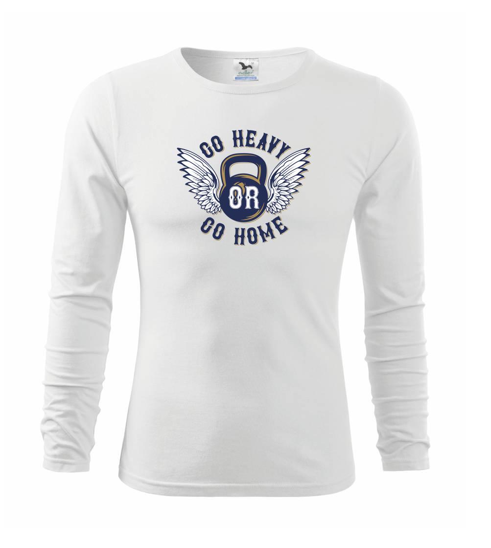 Go heavy go home - Triko dětské Long Sleeve