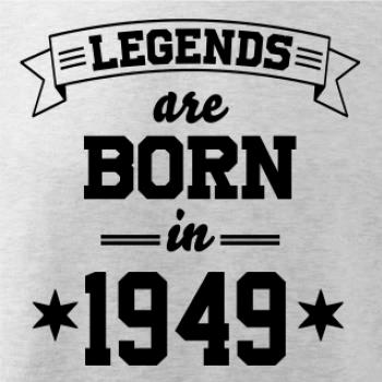 Legends are born in 1949
