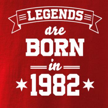 Legends are born in 1982