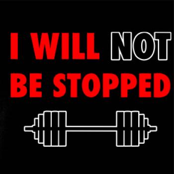 I will not be stopped