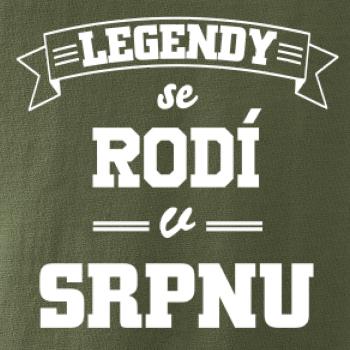 Legendy se rodí v srpnu