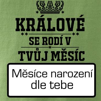 Králové se rodí - tvůj vlastní měsíc