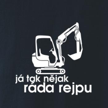 Já tak nějak ráda rejpu - dámská verze