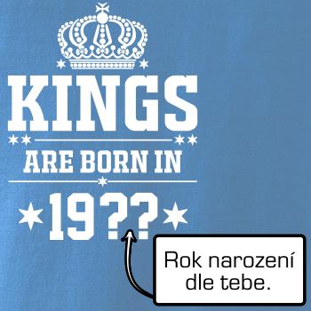 Kings are born in vlastní ročník