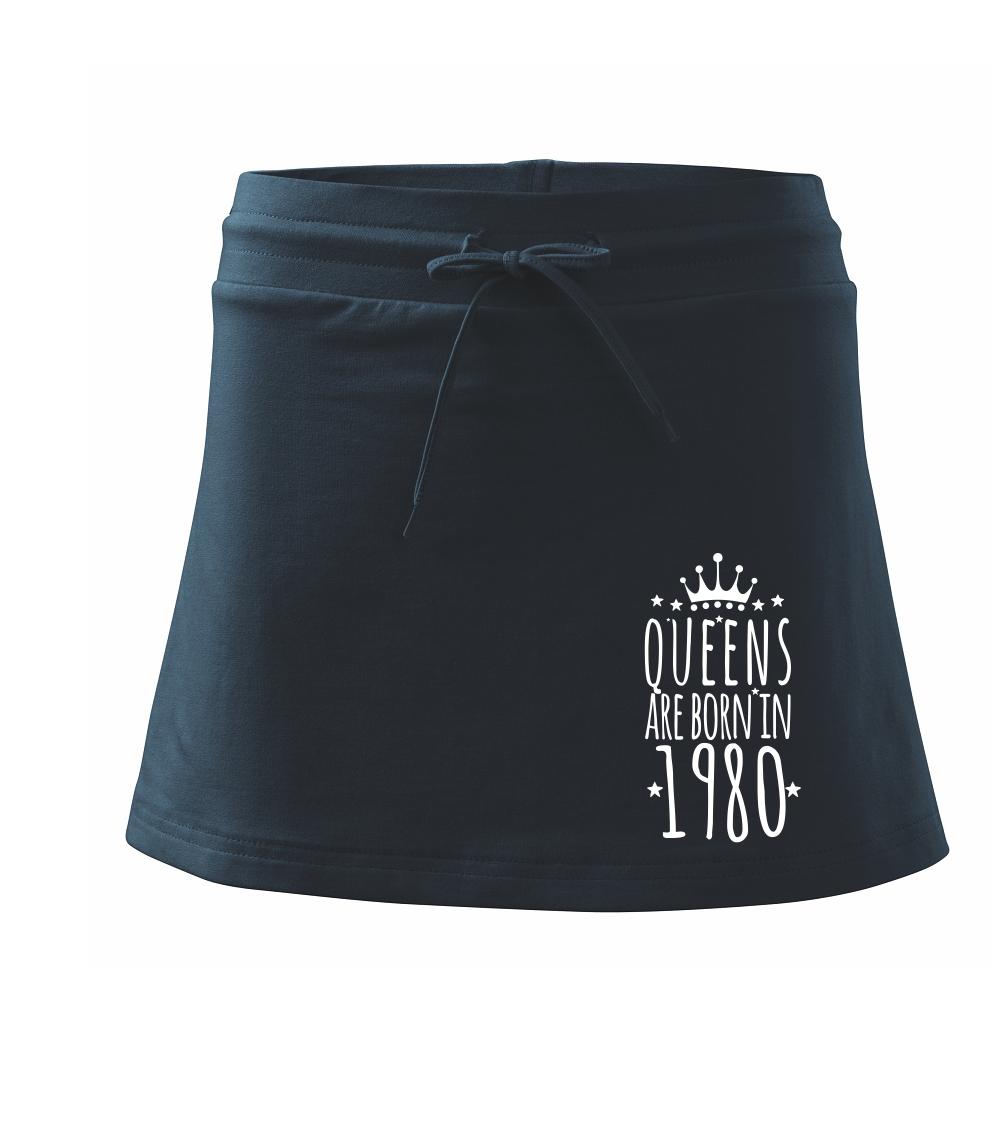 Queens are born in 1980 - Sportovní sukně - two in one