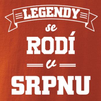 Legendy se rodí v srpnu