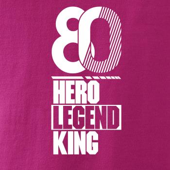 Hero, Legend, King x Queen 1980