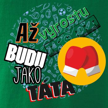 Až vyrostu budu jako táta - Boxerské rukavice