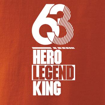 Hero, Legend, King x Queen 1963