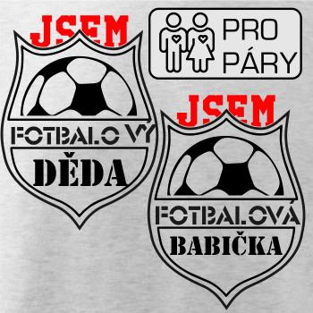 Jsem Fotbalový děda / fotbalová babička Jsem Fotbalový děda / fotbalová babička
