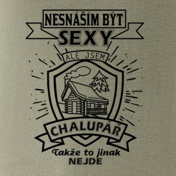 Nesnáším být sexy - chalupář