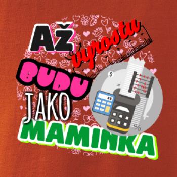 Až vyrostu budu jako maminka - účetní