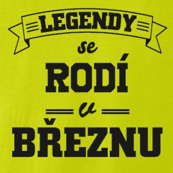 Legendy se rodí v březnu