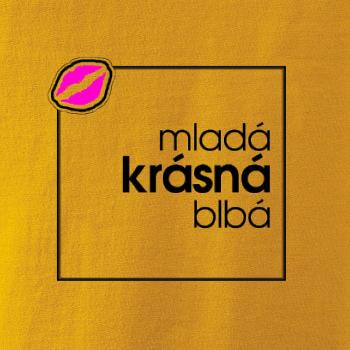 Mladá, krásná, blbá ve čtverci Mladá, krásná, blbá ve čtverci