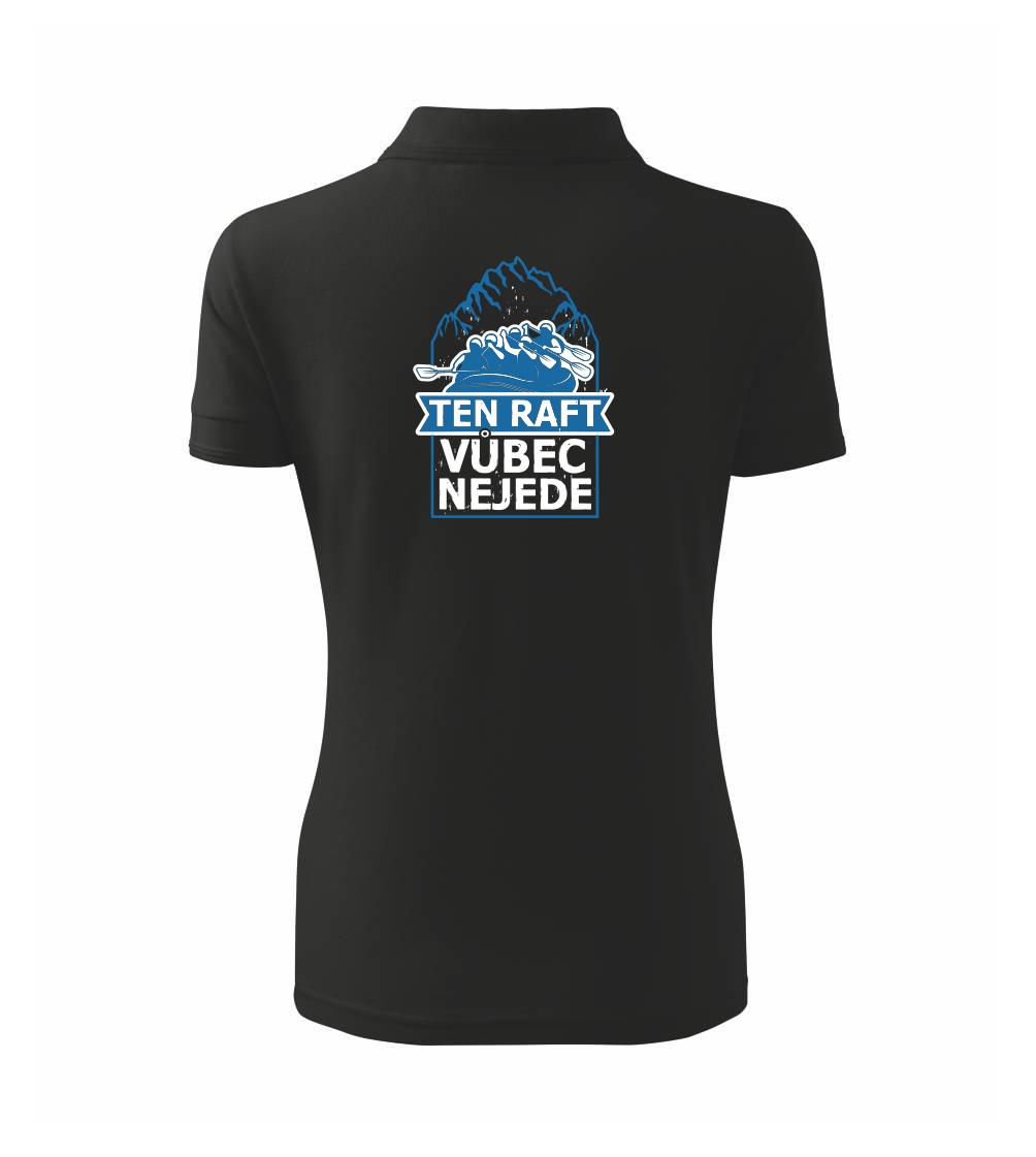 Ten raft vůbec nejede