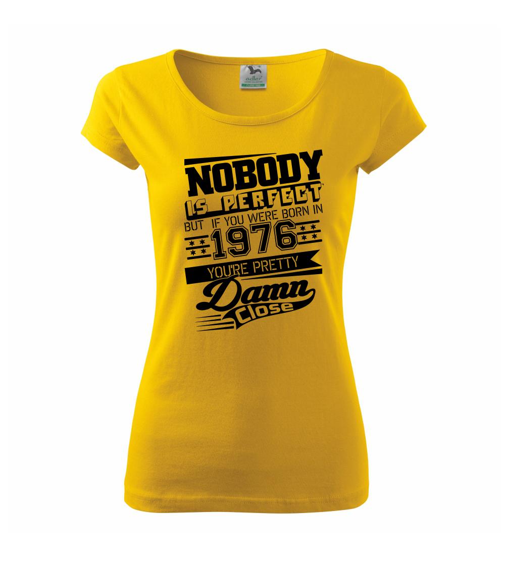 Nobody is perfect - 1976