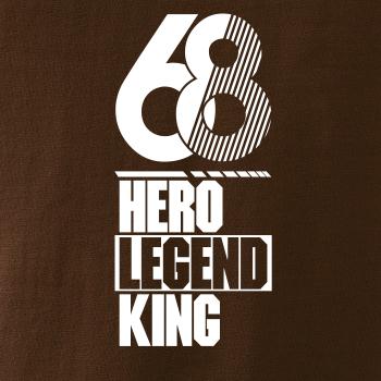 Hero, Legend, King x Queen 1968