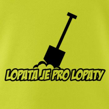 Lopata je pro lopaty