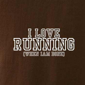 I love running when i done