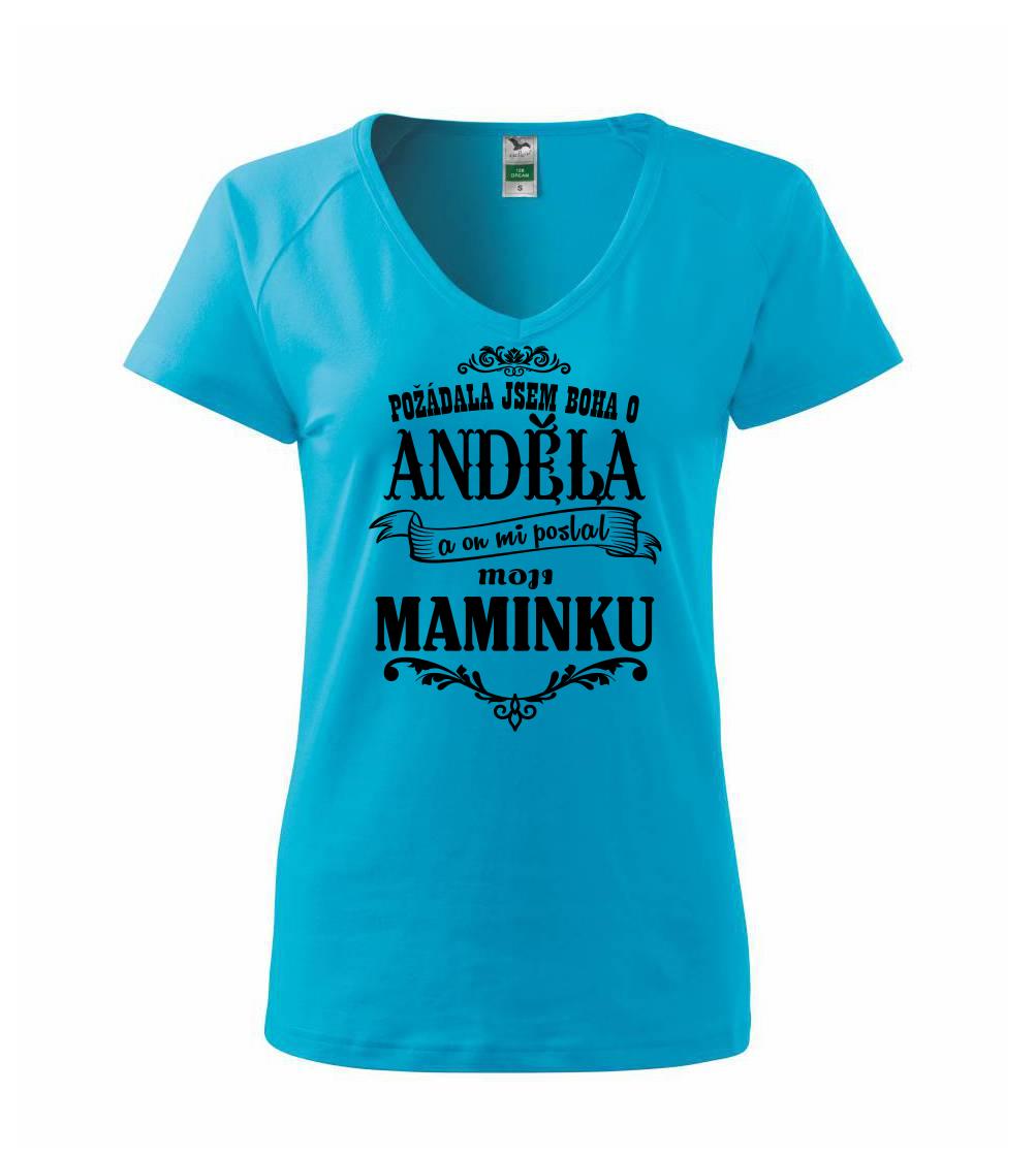 Požádal - a jsem boha o anděla a on mi poslal moji maminku