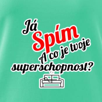 Já spím - tvoje superschopnost? šikmý nápis