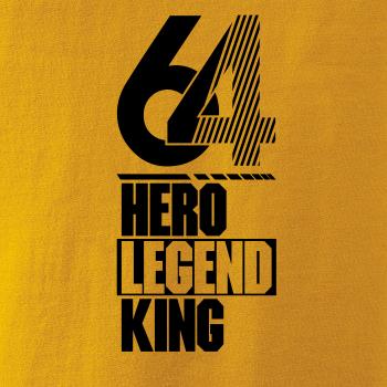 Hero, Legend, King x Queen 1964